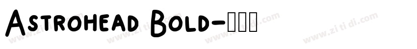 Astrohead Bold字体转换